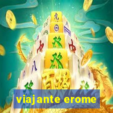 viajante erome